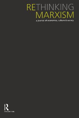 Rethinking Marxism: July, Vol: 17.4