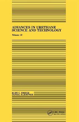 Advances in Urethane: Science & Technology, Volume XIII