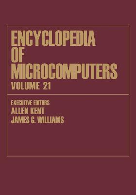 Encyclopedia of Microcomputers: Volume 21 - Index