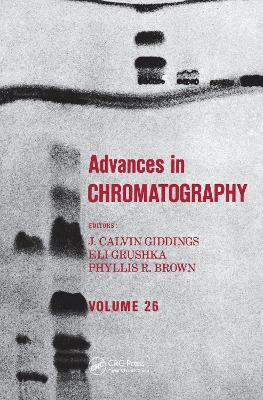 Advances in Chromatography: Volume 26