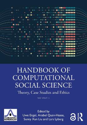 Handbook of Computational Social Science, Volume 1: Theory, Case Studies and Ethics