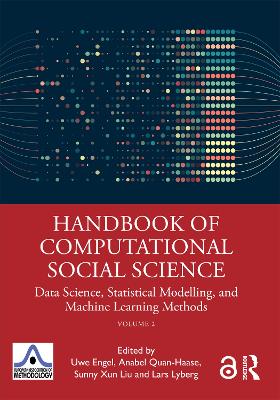 Handbook of Computational Social Science, Volume 2: Data Science, Statistical Modelling, and Machine Learning Methods