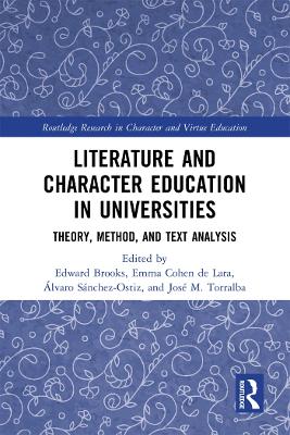 Literature and Character Education in Universities: Theory, Method, and Text Analysis