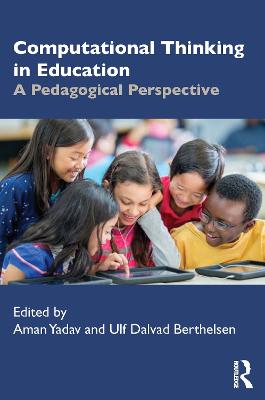 Computational Thinking in Education: A Pedagogical Perspective