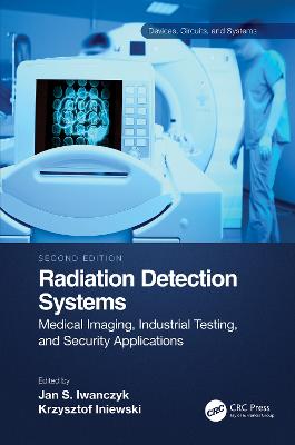 Radiation Detection Systems: Medical Imaging, Industrial Testing, and Security Applications