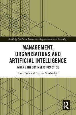 Management, Organisations and Artificial Intelligence: Where Theory Meets Practice