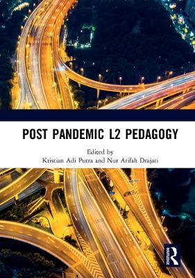 Post Pandemic L2 Pedagogy: Proceedings of the Language Teacher and Training Education Virtual International Conference (LTTE 2020), 22-25 September, 2020