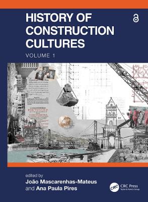 History of Construction Cultures Volume 1: Proceedings of the 7th International Congress on Construction History (7ICCH 2021), July 12-16, 2021, Lisbon, Portugal