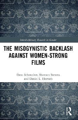 Misogynistic Backlash Against Women-Strong Films