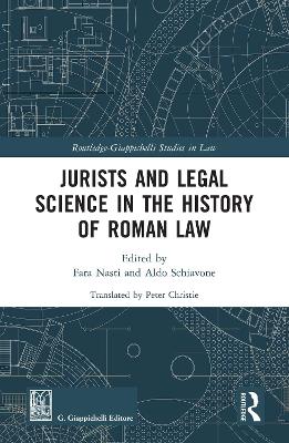 Jurists and Legal Science in the History of Roman Law