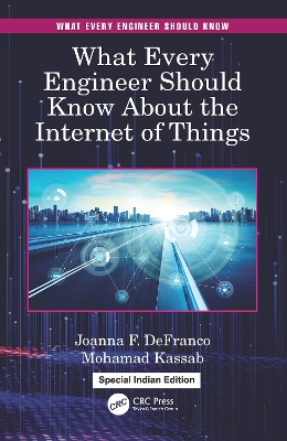 What Every Engineer Should Know About the Internet of Things