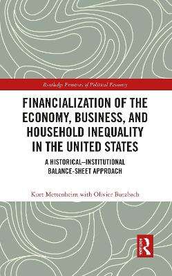 Financialization of the Economy, Business, and Household Inequality in the United States: A Historical-Institutional Balance-Sheet Approach
