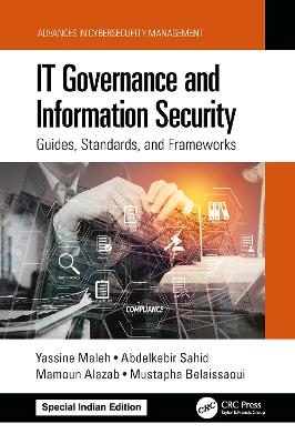 IT Governance and Information Security: Guides, Standards, and Frameworks