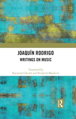 Joaquin Rodrigo: Writings on Music