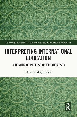 Interpreting International Education: In Honour of Professor Jeff Thompson