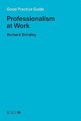 Good Practice Guide: Professionalism at Work