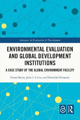 Environmental Evaluation and Global Development Institutions: A Case Study of the Global Environment Facility