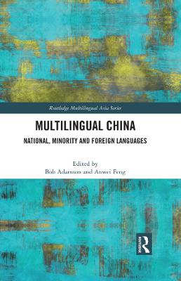 Multilingual China: National, Minority and Foreign Languages