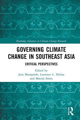 Governing Climate Change in Southeast Asia: Critical Perspectives