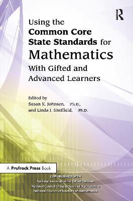 Using the Common Core State Standards for Mathematics With Gifted and Advanced Learners