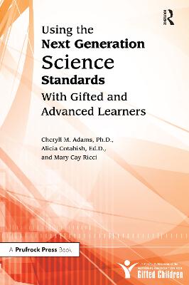 Using the Next Generation Science Standards With Gifted and Advanced Learners
