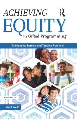 Achieving Equity in Gifted Programming: Dismantling Barriers and Tapping Potential