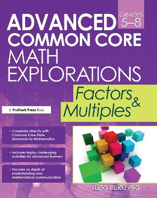 Advanced Common Core Math Explorations: Factors and Multiples (Grades 5-8)