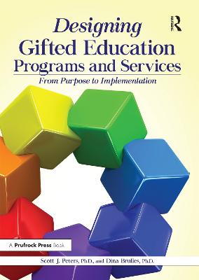 Designing Gifted Education Programs and Services: From Purpose to Implementation