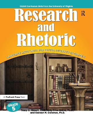Research and Rhetoric: Language Arts Units for Gifted Students in Grade 5