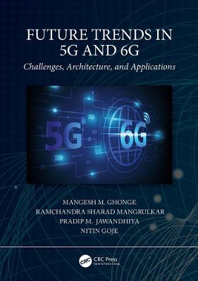 Future Trends in 5G and 6G: Challenges, Architecture, and Applications