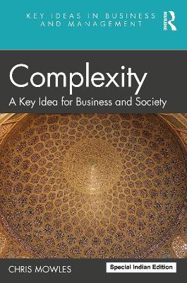 Complexity: A Key Idea for Business and Society