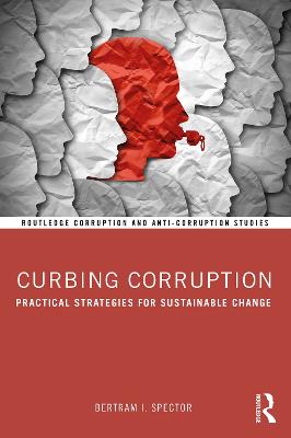 Curbing Corruption: Practical Strategies for Sustainable Change