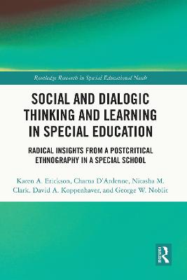 Social and Dialogic Thinking and Learning in Special Education: Radical Insights from a Post-Critical Ethnography in a Special School