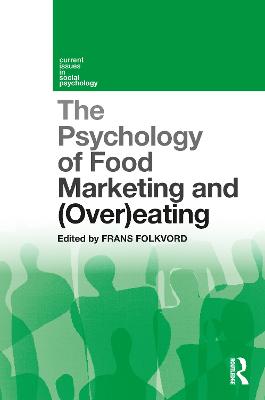 Psychology of Food Marketing and Overeating
