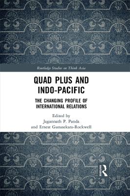 Quad Plus and Indo-Pacific: The Changing Profile of International Relations
