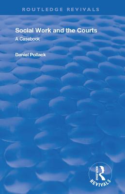 Social Work & the Courts: A Casebook