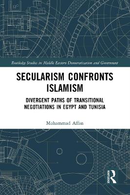 Secularism Confronts Islamism: Divergent Paths of Transitional Negotiations in Egypt and Tunisia