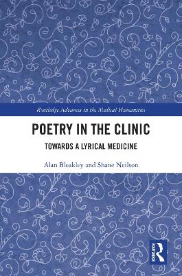 Poetry in the Clinic: Towards a Lyrical Medicine