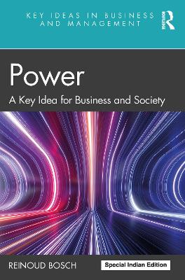 Power: A Key Idea for Business and Society