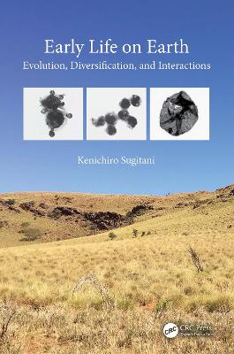 Early Life on Earth: Evolution, Diversification, and Interactions