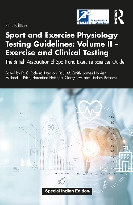 Sport and Exercise Physiology Testing Guidelines: Volume II - Exercise and Clinical Testing: The British Association of Sport and Exercise Sciences Guide