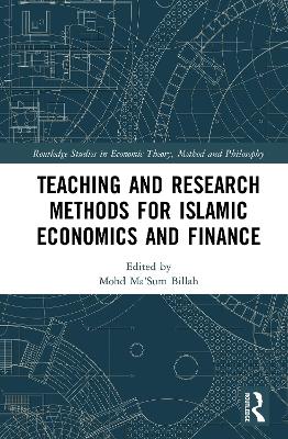 Teaching and Research Methods for Islamic Economics and Finance