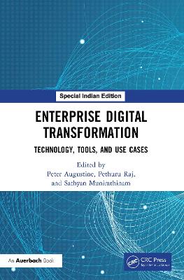 Enterprise Digital Transformation: Technology, Tools, and Use Cases
