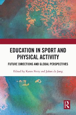 Education in Sport and Physical Activity: Future Directions and Global Perspectives