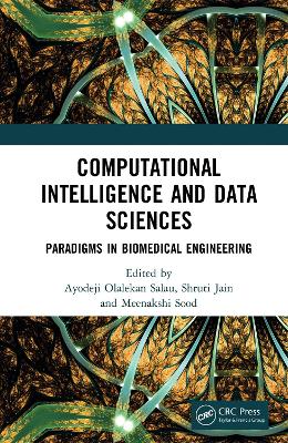 Computational Intelligence and Data Sciences: Paradigms in Biomedical Engineering