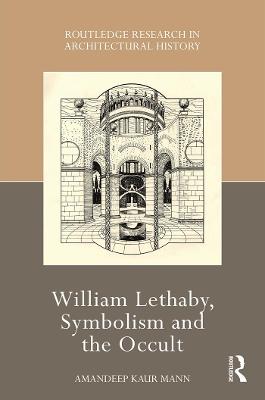 William Lethaby, Symbolism and the Occult