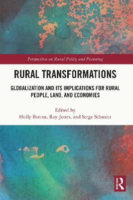 Rural Transformations: Globalization and Its Implications for Rural People, Land, and Economies