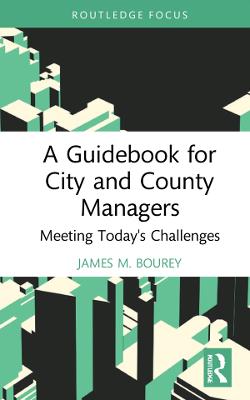 Guidebook for City and County Managers: Meeting Today's Challenges