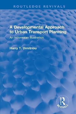 Developmental Approach to Urban Transport Planning: An Indonesian Illustration