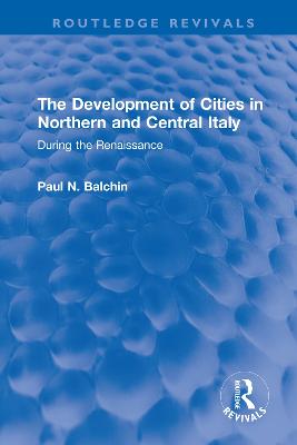 Development of Cities in Northern and Central Italy: During the Renaissance